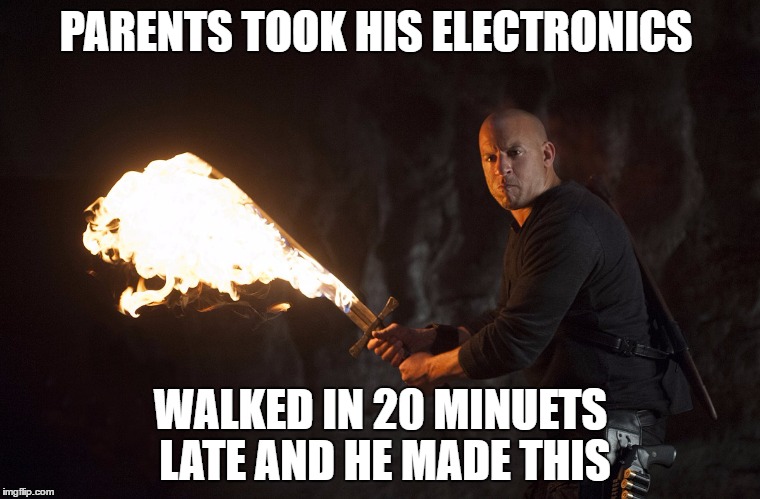 flame sword | PARENTS TOOK HIS ELECTRONICS; WALKED IN 20 MINUETS LATE AND HE MADE THIS | image tagged in flame sword | made w/ Imgflip meme maker