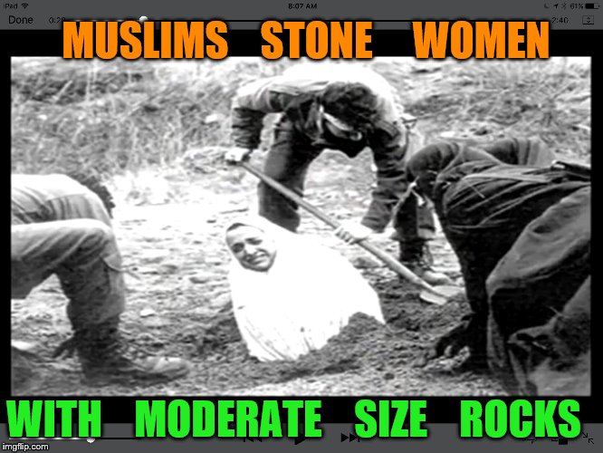 moderation | MUSLIMS    STONE     WOMEN; WITH    MODERATE    SIZE    ROCKS | image tagged in stoned | made w/ Imgflip meme maker