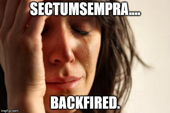 First World Problems | SECTUMSEMPRA.... BACKFIRED. | image tagged in memes,first world problems | made w/ Imgflip meme maker