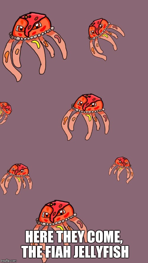 Fiah Jellyfish  | HERE THEY COME, THE FIAH JELLYFISH | image tagged in fiah jellyfish,art,digital art,fakemon | made w/ Imgflip meme maker
