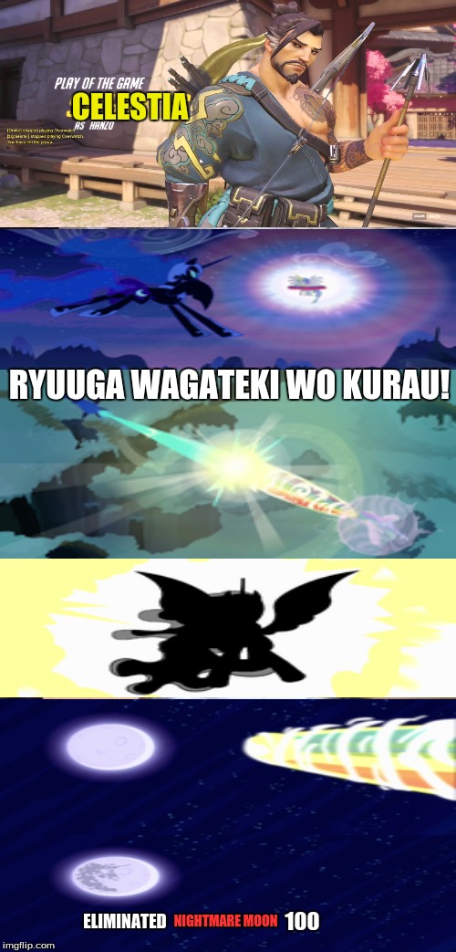 Bad Pun Dog | CELESTIA; RYUUGA WAGATEKI WO KURAU! NIGHTMARE MOON; ELIMINATED; 100 | image tagged in memes,bad pun dog | made w/ Imgflip meme maker