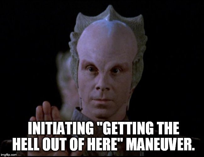 Lennier Babylon 5 | INITIATING "GETTING THE HELL OUT OF HERE" MANEUVER. | image tagged in lennier babylon 5 | made w/ Imgflip meme maker