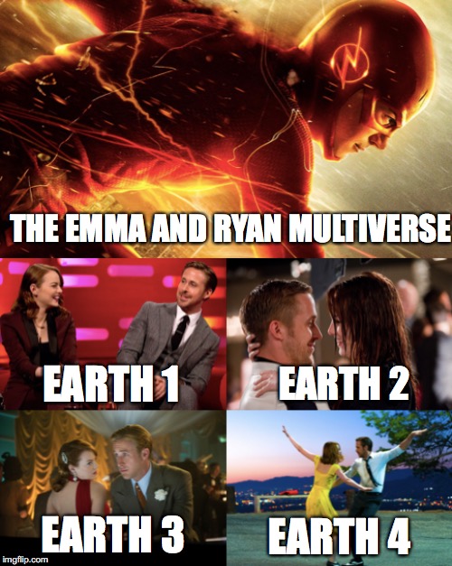 The Emma and Ryan multiverse  | THE EMMA AND RYAN MULTIVERSE; EARTH 1; EARTH 2; EARTH 3; EARTH 4 | image tagged in emma stone,ryan gosling,funny memes,movies,the flash | made w/ Imgflip meme maker