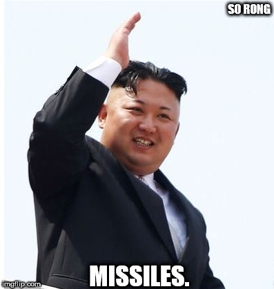 SO RONG; MISSILES. | image tagged in kim jong un,missiles,so wrong,chicken  nugget | made w/ Imgflip meme maker