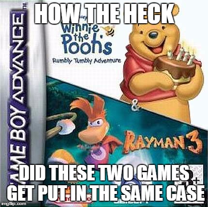 Rayman 3 and Winnie the pooh meme | HOW THE HECK; DID THESE TWO GAMES GET PUT IN THE SAME CASE | image tagged in video games | made w/ Imgflip meme maker
