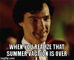 summer ends in a nutshell | image tagged in gifs,memes | made w/ Imgflip video-to-gif maker