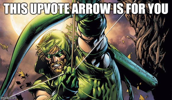 THIS UPVOTE ARROW IS FOR YOU | made w/ Imgflip meme maker