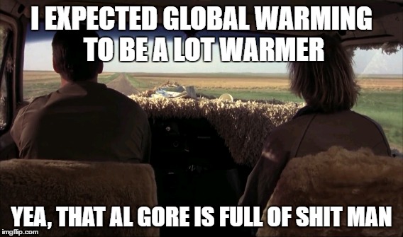 Image Tagged In Climate Change Dumb And Dumber Imgflip