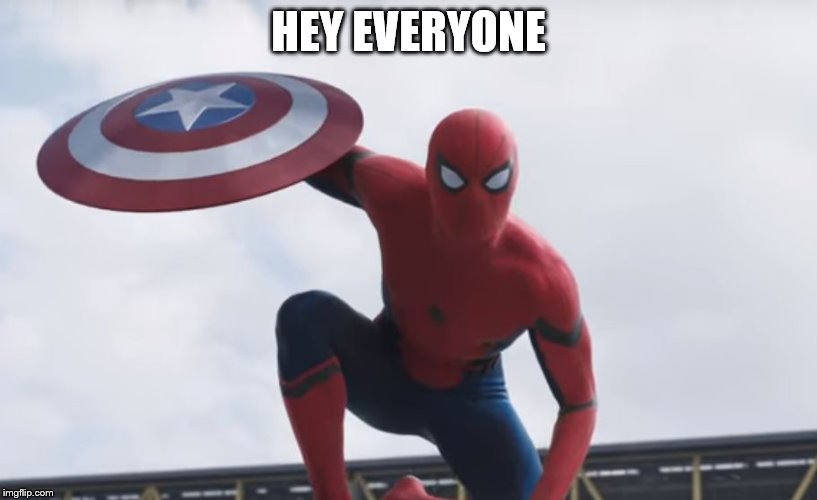 Spider man Hey Guys | HEY EVERYONE | image tagged in spider man hey guys | made w/ Imgflip meme maker