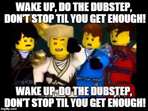 Zane is Micheal Jackson | WAKE UP, DO THE DUBSTEP, DON'T STOP TIL YOU GET ENOUGH! WAKE UP, DO THE DUBSTEP, DON'T STOP TIL YOU GET ENOUGH! | image tagged in ninjago wut | made w/ Imgflip meme maker