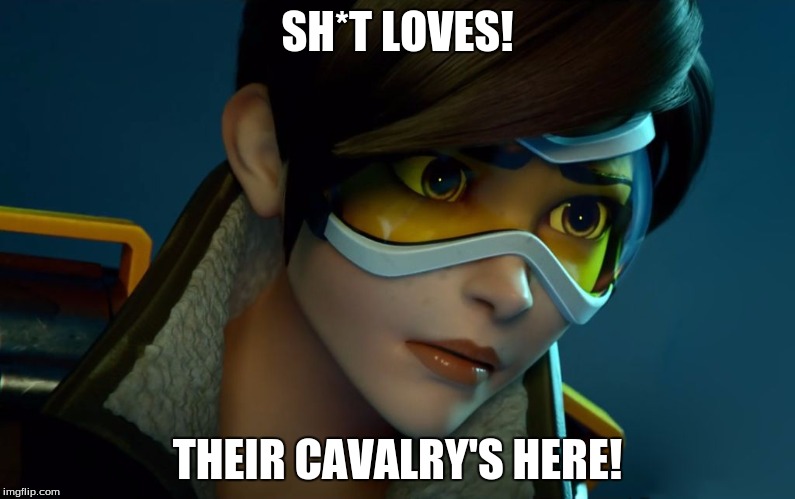 SH*T LOVES! THEIR CAVALRY'S HERE! | image tagged in cavalry's here | made w/ Imgflip meme maker
