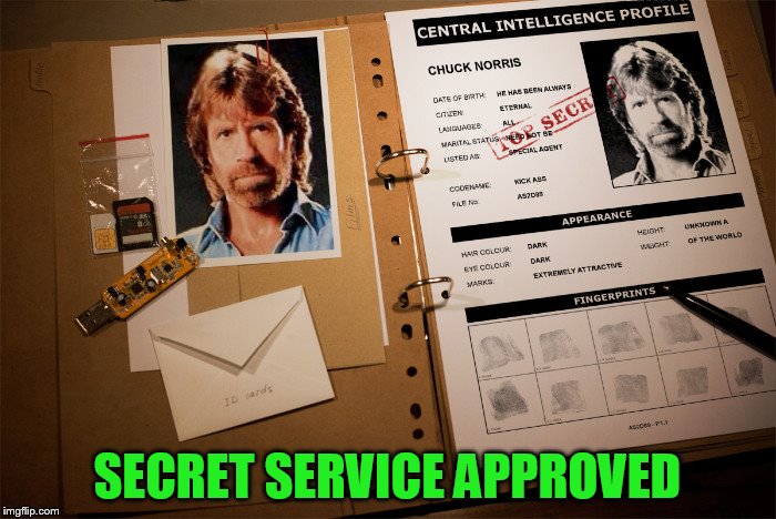 SECRET SERVICE APPROVED | made w/ Imgflip meme maker