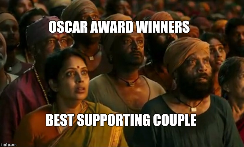 OSCAR AWARD WINNERS; BEST SUPPORTING COUPLE | image tagged in memes,funny | made w/ Imgflip meme maker