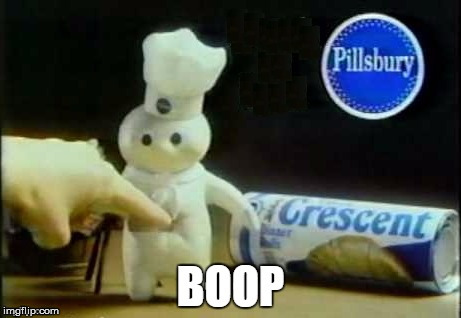 Boop Dough Boy | image tagged in boop,meme,doughboy | made w/ Imgflip meme maker