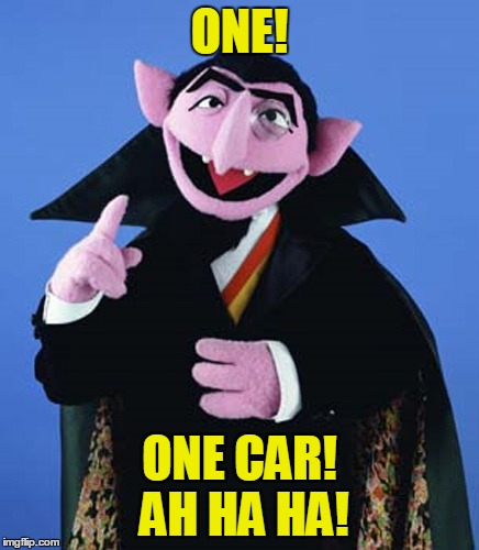 ONE! ONE CAR! AH HA HA! | made w/ Imgflip meme maker