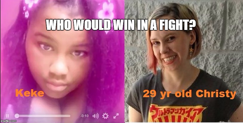 Teen Keke vs Christy | WHO WOULD WIN IN A FIGHT? | image tagged in biracial,mixed girl,redbone | made w/ Imgflip meme maker