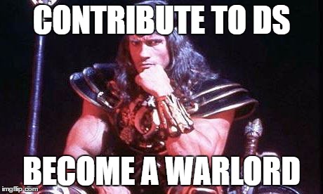 Conan | CONTRIBUTE TO DS; BECOME A WARLORD | image tagged in conan | made w/ Imgflip meme maker