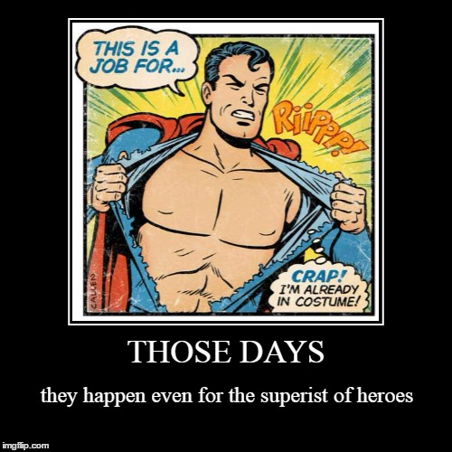 Comic Week: so when you accidentally leave the wallet at home you're just joining an exclusive club | image tagged in funny,demotivationals,comic book week,memes,superheroes | made w/ Imgflip demotivational maker