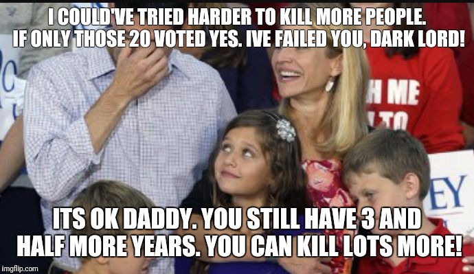 I COULD'VE TRIED HARDER TO KILL MORE PEOPLE. IF ONLY THOSE 20 VOTED YES. IVE FAILED YOU, DARK LORD! ITS OK DADDY. YOU STILL HAVE 3 AND HALF MORE YEARS. YOU CAN KILL LOTS MORE! | image tagged in cryin ryan | made w/ Imgflip meme maker