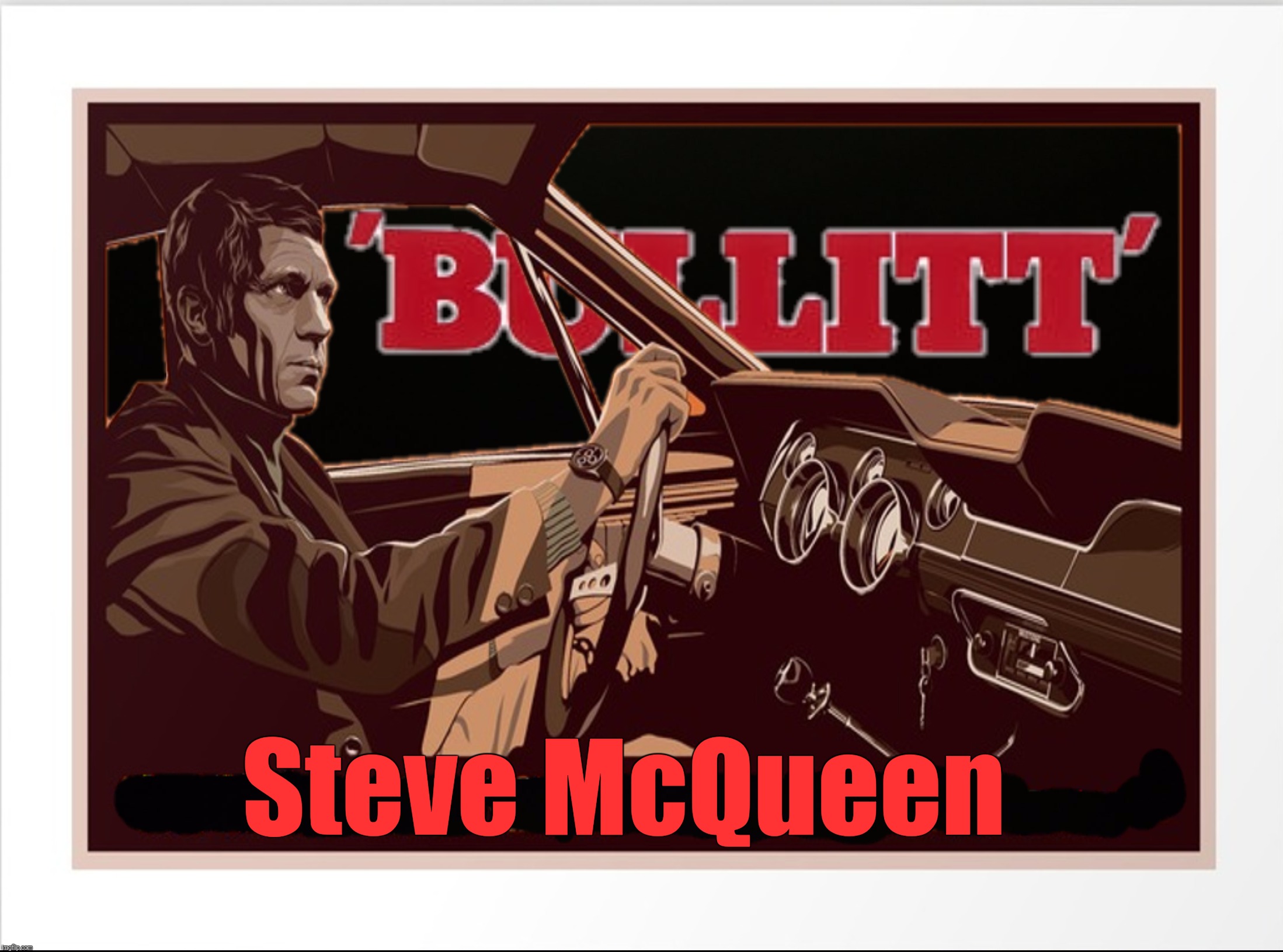 Accidentally hit the anonymous check box.  Oh well:) Bullitt - Release date October 17, 1968 | Steve McQueen | image tagged in memes,bullitt,steve mcqueen,movie tribute | made w/ Imgflip meme maker