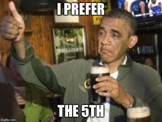 I PREFER THE 5TH | made w/ Imgflip meme maker