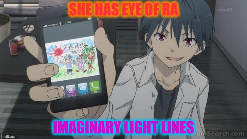 SHE HAS EYE OF RA IMAGINARY LIGHT LINES | made w/ Imgflip meme maker