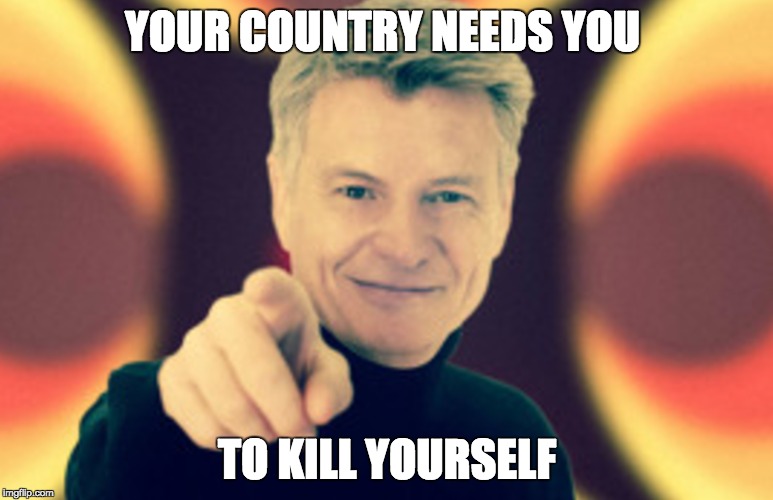 Uncle Bob | YOUR COUNTRY NEEDS YOU; TO KILL YOURSELF | image tagged in memes,politics | made w/ Imgflip meme maker