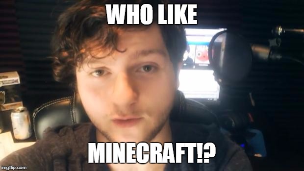 Slap Dat Like Button Wit Your Minecraft | WHO LIKE; MINECRAFT!? | image tagged in sky does minecraft my man | made w/ Imgflip meme maker
