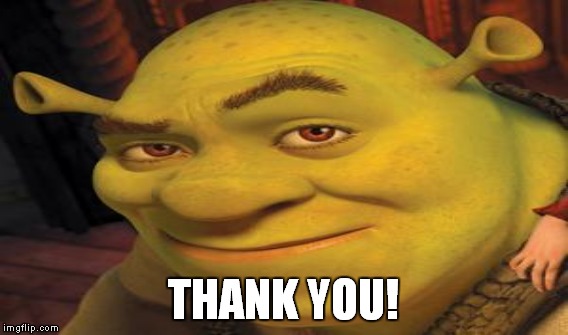 THANK YOU! | made w/ Imgflip meme maker