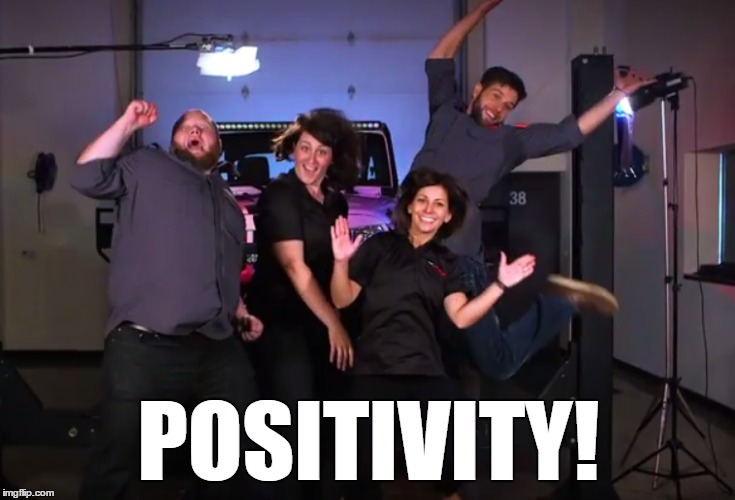 POSITIVITY! | made w/ Imgflip meme maker