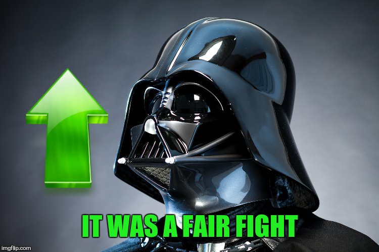 IT WAS A FAIR FIGHT | made w/ Imgflip meme maker