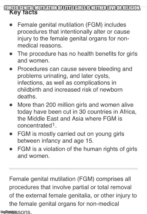 The Truth about FGM  | FORCED GENITAL MUTILATION OF LITTLE GIRLS IS NEITHER LOVE OR RELIGION. | image tagged in fgm,islam,sharia,child abuse,awareness | made w/ Imgflip meme maker