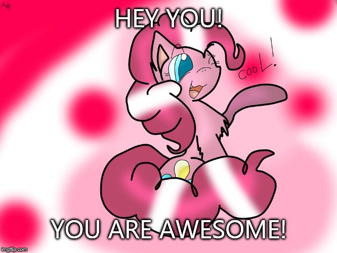  HEY YOU! YOU ARE AWESOME! | made w/ Imgflip meme maker