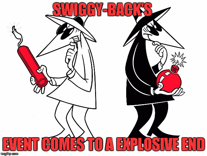 Swiggy-backs Comic Book Character event, it was fun | SWIGGY-BACK'S; EVENT COMES TO A EXPLOSIVE END | image tagged in spy vs spy | made w/ Imgflip meme maker
