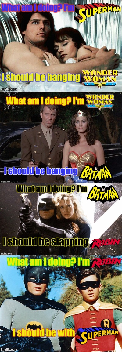 Super Love Triangle!  | image tagged in comic book week,superman,batman,wonder woman,robin | made w/ Imgflip meme maker