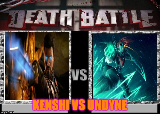 death battle | KENSHI VS UNDYNE | image tagged in death battle | made w/ Imgflip meme maker