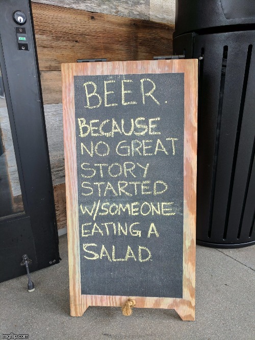 Beer | image tagged in beer,no salad,funny,funny signs | made w/ Imgflip meme maker
