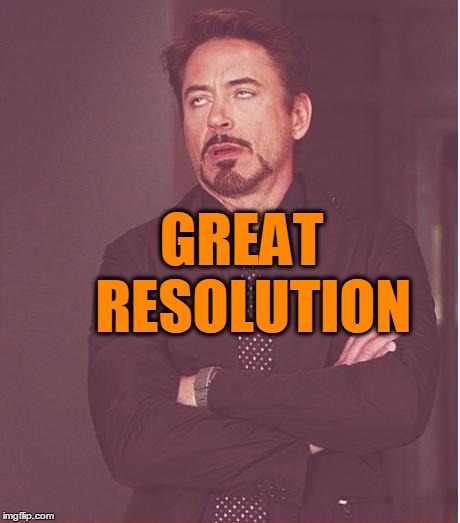 Face You Make Robert Downey Jr Meme | GREAT  RESOLUTION | image tagged in memes,face you make robert downey jr | made w/ Imgflip meme maker