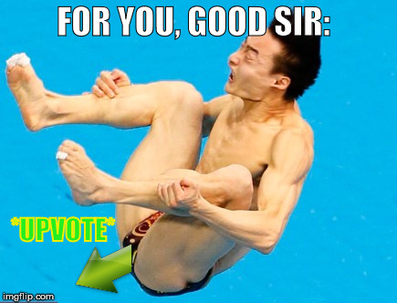 FOR YOU, GOOD SIR: *UPVOTE* | made w/ Imgflip meme maker