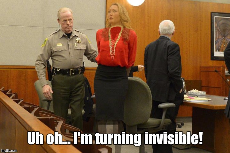 Uh oh... I'm turning invisible! | image tagged in invisible woman on trial | made w/ Imgflip meme maker
