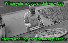 When your ex paper delivery boy; starts working for the local pizzaria | image tagged in italian colourised | made w/ Imgflip meme maker