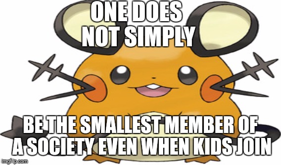Sorry Dedenne, it's Expedition Society life. #Pokémon Super Mystery Dungeon  | ONE DOES NOT SIMPLY; BE THE SMALLEST MEMBER OF A SOCIETY EVEN WHEN KIDS JOIN | image tagged in memes,one does not simply,pokemon | made w/ Imgflip meme maker