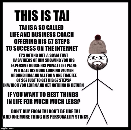 You can spend $67 on other things more important than tai | image tagged in memes,be like bill | made w/ Imgflip meme maker