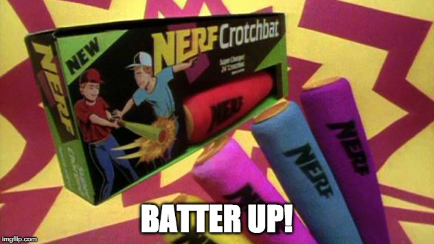 BATTER UP! | made w/ Imgflip meme maker