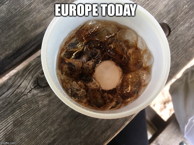 EUROPE TODAY | made w/ Imgflip meme maker