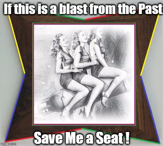 A Blast from the Past | If this is a blast from the Past; Save Me a Seat ! | image tagged in vince vance,blast from the past,rocket,50s modern | made w/ Imgflip meme maker