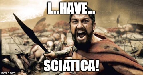 Sciatica Meme Funny