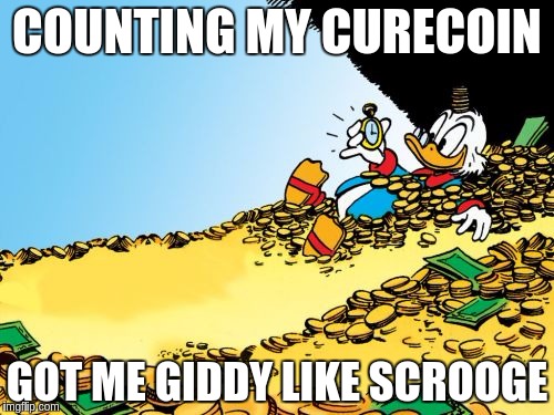 Scrooge McDuck Meme | COUNTING MY CURECOIN; GOT ME GIDDY LIKE SCROOGE | image tagged in memes,scrooge mcduck | made w/ Imgflip meme maker