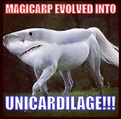 UNICARDILAGE | MAGICARP EVOLVED INTO; UNICARDILAGE!!! | image tagged in memes,funny | made w/ Imgflip meme maker