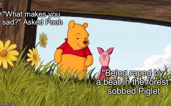 It's not long before Piglets darkest fears become reality... | . | image tagged in memes,imgflip,front page | made w/ Imgflip meme maker